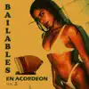 Various Artists - Bailables en Acordéon, Vol. 2